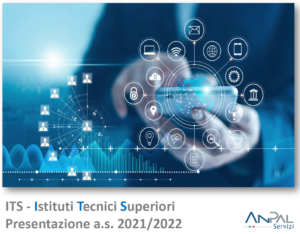 ITS -Istituti Tecnici Superiori Presentazione a.s.2021/2022